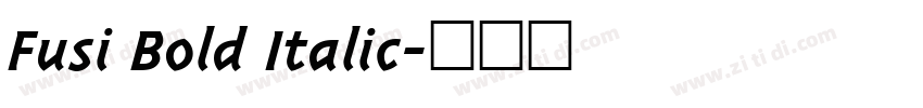 Fusi Bold Italic字体转换